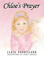 Chloe's Prayer 1434364216 Book Cover