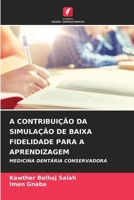 A Contribuição Da Simulação de Baixa Fidelidade Para a Aprendizagem (Portuguese Edition) 6206681297 Book Cover