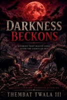 Darkness Beckons B0H1NFQV51 Book Cover
