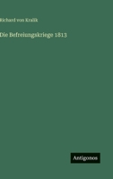 Die Befreiungskriege 1813 3368496867 Book Cover