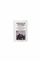 Thomas Tooke: Pioneer of Monetary Theory 1852782048 Book Cover