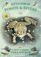 Let's Look in Ponds  Rivers: A Spot  Learn, Stick  Play Book 1908489138 Book Cover