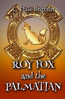 Roy Fox and the Palmatian B0CGG9DS6D Book Cover