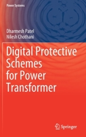 Digital Protective Schemes for Power Transformer 981156762X Book Cover