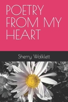 Poetry from My Heart B09MC7M17H Book Cover