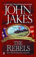 The Rebels (Kent Family Chronicles, #2) 0451211723 Book Cover