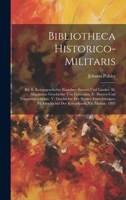 Bibliotheca Historico-militaris: Bd. Ii. Kriegsgeschichte Einzelner Staaten Und Länder. Iii. Allgemeine Geschichte Von Festungen. Iv. Heeres-und ... Vii. Marine. 1895 (French Edition) 1019654252 Book Cover