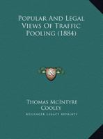 Popular And Legal Views Of Traffic Pooling 116939213X Book Cover