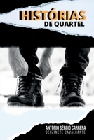 Hist rias De Quartel (Portuguese Edition) 6587229522 Book Cover