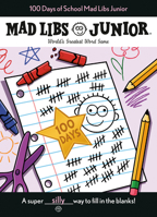 100 Days of School Mad Libs Junior 0593222075 Book Cover