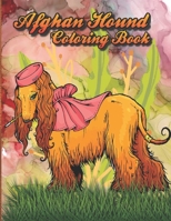 Afghan hound coloring book: This is an excellent quality book for dog lovers B09HG2GLWS Book Cover