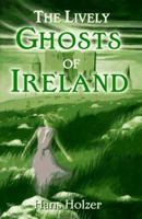 The Lively Ghosts of Ireland B0006BP24M Book Cover