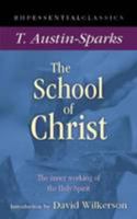 The School of Christ: The Inner Working of the Holy Spirit 1905044267 Book Cover