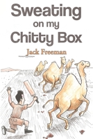 Sweating On My Chitty Box 180016680X Book Cover