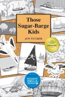 Those Sugar-Barge Kids 0980835364 Book Cover