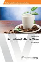 Kaffeehauskultur in Wien 3639463498 Book Cover