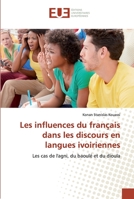 Les influences du français dans les discours en langues ivoiriennes 6138441141 Book Cover