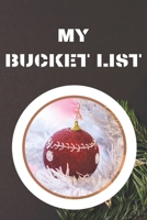 My Bucket List: Journal for Your Future Adventures 100 Entries Best Gift 1710293292 Book Cover