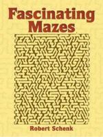 Fascinating Mazes 0486278603 Book Cover
