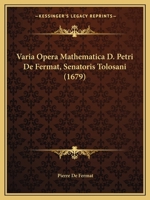 Varia Opera Mathematica D. Petri De Fermat, Senatoris Tolosani (1679) 1165782766 Book Cover