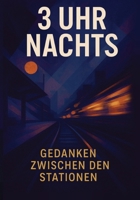 3 Uhr nachts (German Edition) B0FVGKR6SB Book Cover