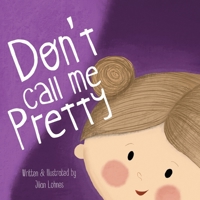 Don't Call Me Pretty 1039150403 Book Cover