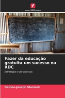 Fazer da educação gratuita um sucesso na RDC 6205286122 Book Cover