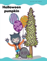 Halloween Pumpkin: Trick Or Treat Coloring Book, The speical Halloween Images for kids, Preschool, Kindergarten, Children, Boys, Girls 1700709062 Book Cover