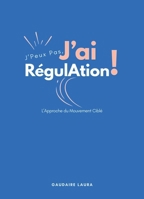 J'peux pas, j'ai régulation ! (French Edition) B0GS1CZV5Y Book Cover