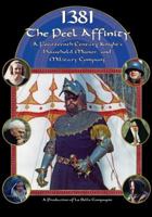 1381: The Peel Affinity: An English Knight's Household in the Fourteenth Century 0980072603 Book Cover