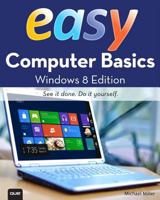 Easy Computer Basics, Windows 7 Edition 0789742276 Book Cover