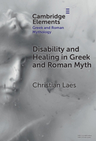 Disability and Healing in Greek and Roman Myth 100949466X Book Cover