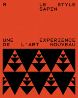 Le Style sapin : Une expErience de l'art nouveau /franCais 3858818844 Book Cover