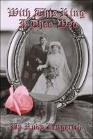 With This Ring I Thee Wed 1413780318 Book Cover