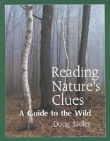 Reading Nature's Clues: A Guide to the Wild 0921149158 Book Cover