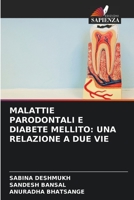 MALATTIE PARODONTALI E DIABETE MELLITO: UNA RELAZIONE A DUE VIE 6205981270 Book Cover