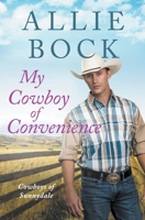 My Cowboy of Convenience (Cowboys of Sunnydale) B0CNV98XS4 Book Cover