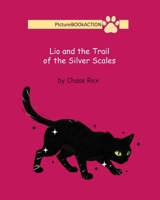 Lio and the Silver Scales: A Picture Book Mystery Adventure (Lio the Cat Mysteries) B0GMCPGSRN Book Cover