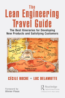 The Lean Engineering Travel Guide: The Best Itineraries for Developing New Products and Satisfying Customers 103246495X Book Cover