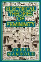 Electrical Theories of Femininity 0985083786 Book Cover