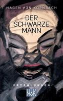 Der schwarze Mann: Erzählungen 3741284971 Book Cover