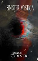 Sinister Mystica 1481079913 Book Cover