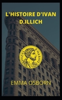 L'HISTOIRE D'IVAN D.ILLICH B09L4M18WC Book Cover