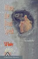 When the Dead Speak 0966602137 Book Cover