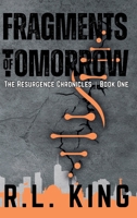 Fragments of Tomorrow (The Resurgence Chronicles) B0FS5XY1YD Book Cover