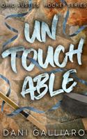Untouchable: A Second Chance Hockey Romance (The Ohio Rusties Hockey Series) B0G4JH5YBJ Book Cover