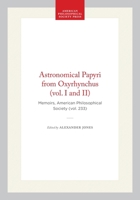 Astronomical Papyri from Oxyrhynchus (P. Oxy. 4133-4300A 0871692333 Book Cover