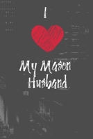 I Love My Mason Husband: Show pride for your husbands career. Notebook Journal 120 Lined Pages 1698259476 Book Cover