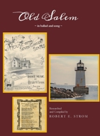 Old Salem in Ballad and Song 0578640406 Book Cover
