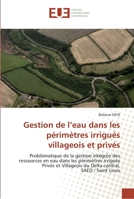 Gestion de l'eau dans les périmètres irrigués villageois et privés 6131555397 Book Cover